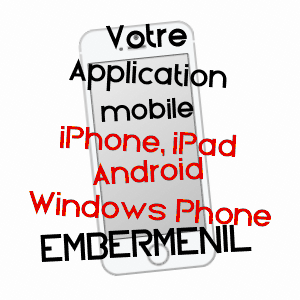 application mobile à EMBERMéNIL / MEURTHE-ET-MOSELLE