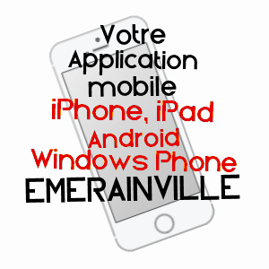 application mobile à EMERAINVILLE / SEINE-ET-MARNE