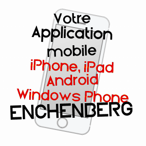 application mobile à ENCHENBERG / MOSELLE