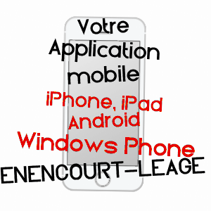 application mobile à ENENCOURT-LéAGE / OISE