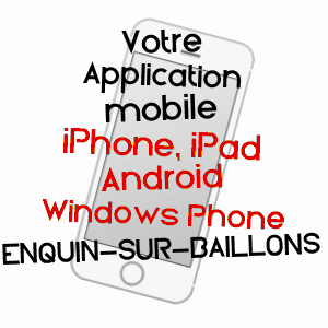 application mobile à ENQUIN-SUR-BAILLONS / PAS-DE-CALAIS