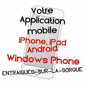 application mobile à ENTRAIGUES-SUR-LA-SORGUE / VAUCLUSE