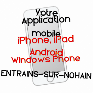 application mobile à ENTRAINS-SUR-NOHAIN / NIèVRE