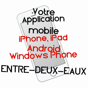 application mobile à ENTRE-DEUX-EAUX / VOSGES