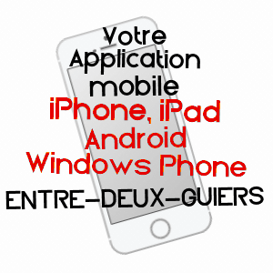 application mobile à ENTRE-DEUX-GUIERS / ISèRE