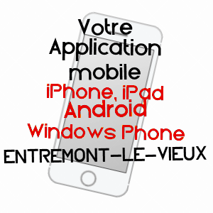 application mobile à ENTREMONT-LE-VIEUX / SAVOIE