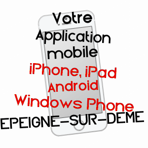 application mobile à EPEIGNé-SUR-DêME / INDRE-ET-LOIRE