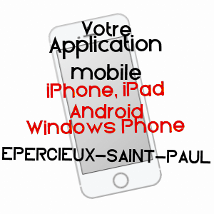 application mobile à EPERCIEUX-SAINT-PAUL / LOIRE