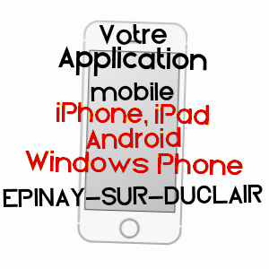 application mobile à EPINAY-SUR-DUCLAIR / SEINE-MARITIME