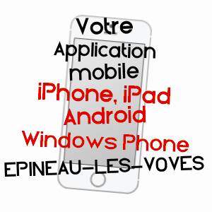 application mobile à EPINEAU-LES-VOVES / YONNE