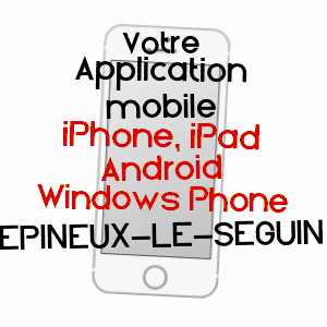 application mobile à EPINEUX-LE-SEGUIN / MAYENNE