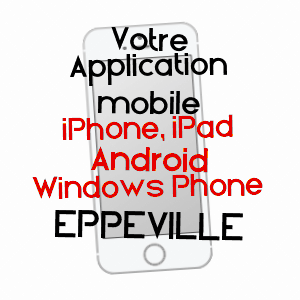 application mobile à EPPEVILLE / SOMME