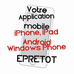 application mobile à EPRETOT / SEINE-MARITIME