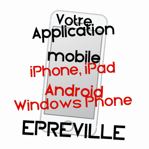 application mobile à EPREVILLE / SEINE-MARITIME