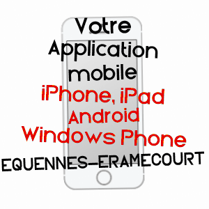 application mobile à EQUENNES-ERAMECOURT / SOMME
