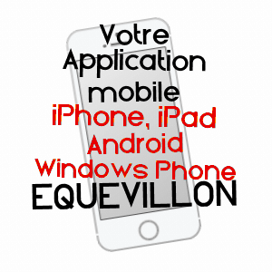 application mobile à EQUEVILLON / JURA