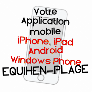application mobile à EQUIHEN-PLAGE / PAS-DE-CALAIS