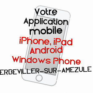 application mobile à ERBéVILLER-SUR-AMEZULE / MEURTHE-ET-MOSELLE