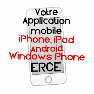 application mobile à ERCé / ARIèGE