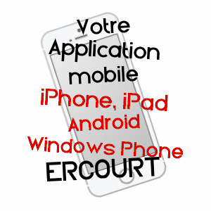 application mobile à ERCOURT / SOMME