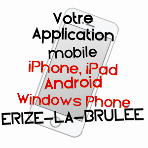 application mobile à ERIZE-LA-BRûLéE / MEUSE