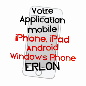 application mobile à ERLON / AISNE