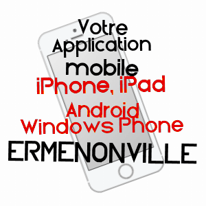 application mobile à ERMENONVILLE / OISE