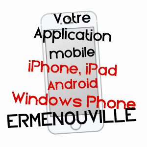 application mobile à ERMENOUVILLE / SEINE-MARITIME