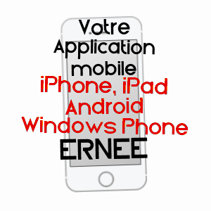 application mobile à ERNéE / MAYENNE