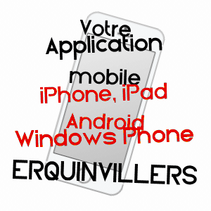 application mobile à ERQUINVILLERS / OISE