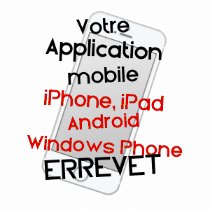 application mobile à ERREVET / HAUTE-SAôNE