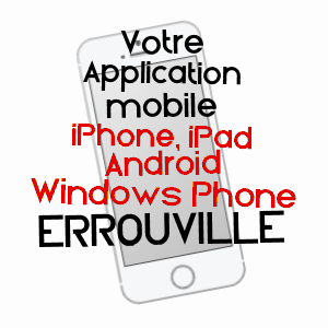 application mobile à ERROUVILLE / MEURTHE-ET-MOSELLE