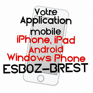 application mobile à ESBOZ-BREST / HAUTE-SAôNE