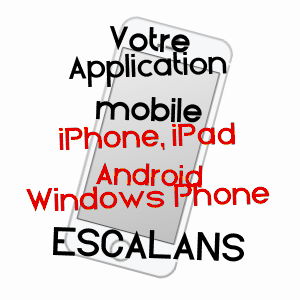 application mobile à ESCALANS / LANDES