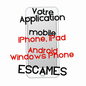 application mobile à ESCAMES / OISE