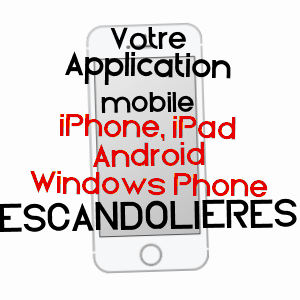 application mobile à ESCANDOLIèRES / AVEYRON