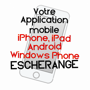 application mobile à ESCHERANGE / MOSELLE