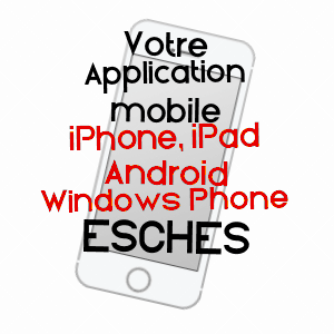 application mobile à ESCHES / OISE