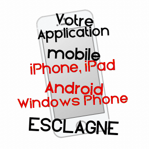 application mobile à ESCLAGNE / ARIèGE