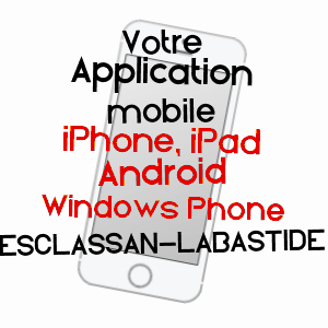 application mobile à ESCLASSAN-LABASTIDE / GERS