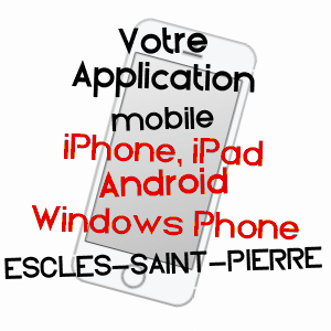 application mobile à ESCLES-SAINT-PIERRE / OISE