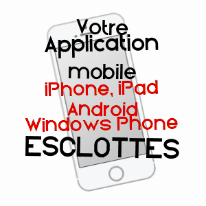 application mobile à ESCLOTTES / LOT-ET-GARONNE