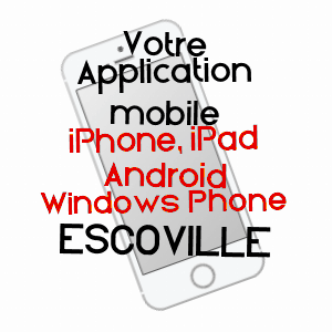 application mobile à ESCOVILLE / CALVADOS