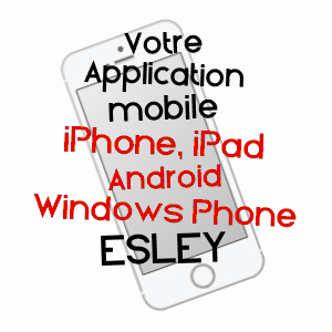 application mobile à ESLEY / VOSGES