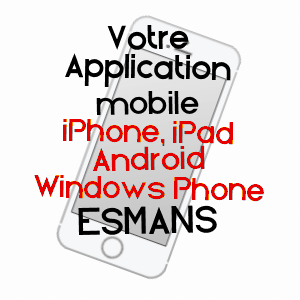 application mobile à ESMANS / SEINE-ET-MARNE