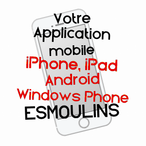 application mobile à ESMOULINS / HAUTE-SAôNE