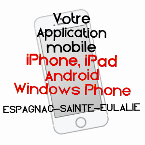 application mobile à ESPAGNAC-SAINTE-EULALIE / LOT