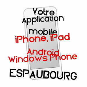 application mobile à ESPAUBOURG / OISE
