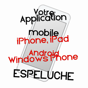 application mobile à ESPELUCHE / DRôME