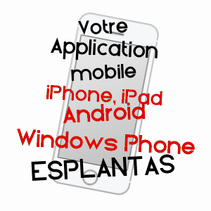 application mobile à ESPLANTAS / HAUTE-LOIRE